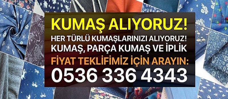 Kumaş alan şirket,kumaş satın alan şirketler,parça kumaş alan şirket,iplik alan şirketler,parti kumaş alan şirket,spot kumaş alan şirket,