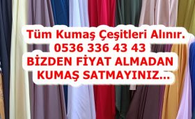 Yarım kalan gabardin alanlar,yarım kalan penye kumaş satın alanlar,yarım kalmış saten kumaş alan,yarım kalmış şifon kumaş alan,yarım kalmış kot kumaş alan,yarım kalmış polyester astar alanlar,