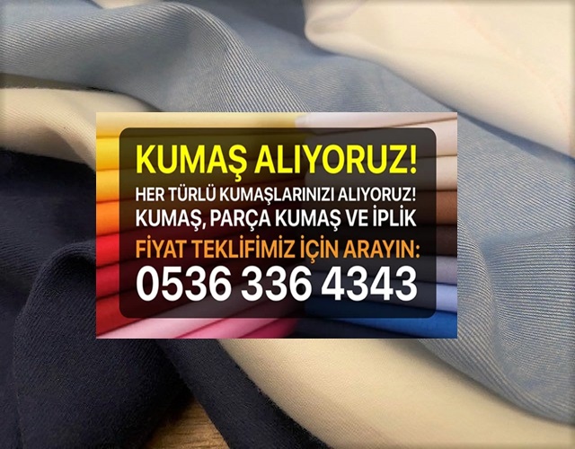 Yarım top Pamuk Kumaş alan. Yarım top İpek Kumaş satın alanlar Yarım top Denim Kumaş alanlar Yarım top Pazen Kumaş satın alanlar Yarım top Keten Kumaş alanlar Yarım top Ham Kadife Kumaş alanlar Yarım top Ham Yün Kumaş alanlar Yarım top Polyester Kumaş alanlar Yarım top Polar Kumaş satın alanlar Yarım top Krep Kumaş satın alan Yarım top Saten Kumaş alanlar Yarım top Kanvas Kumaş satın alanlar. Yarım top Viskon Kumaş satın alanlar Yarım top Şifon Kumaş satın alanlar Yarım top Buzi Kumaş alanlar. Yarım top Gabardin Kumaş satın alanlar. Yarım top Süet Kumaş alanlar. Yarım top Jarse Kumaş alanlar. Yarım top Kaşmir Kumaş alanlar. Yarım top Kaşe Kumaş satın alanlar. Yarım top Rips Kumaş alanlar. Yarım top Ripstap Kumaş satın alanlar.Yarım top Bez Ayağı Kumaş alanlar.Yarım top Parça Kumaş alanlar. Balıksırtı Kumaş satın alanlar.Yarım top Jakarlı Kumaş satın alanlar. Yarım top Poplin Kumaş satın alan.