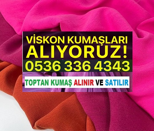 Viskon Kumaş Alanlar Ne Amaçla Alıyorlar